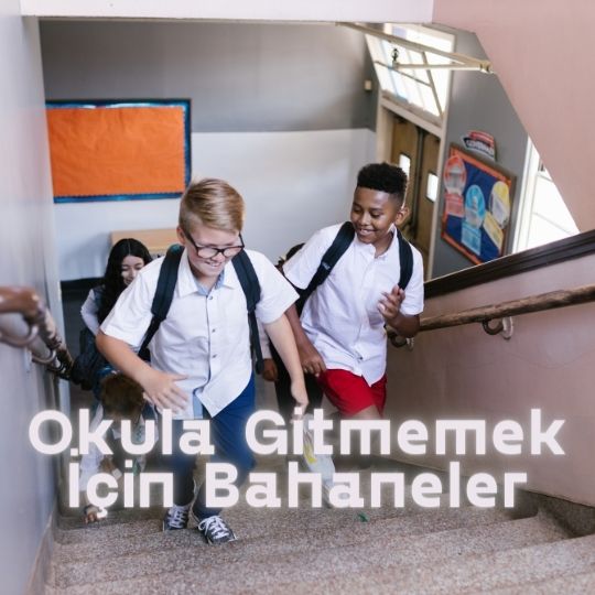 Okula Gitmeme Istegi Neden Olur