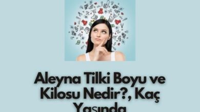 Aleyna Tilki Boyu ve Kilosu