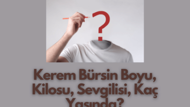 Kerem Bursin Boyu Kilosu