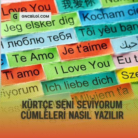 Kurtce Seni Seviyorum Cumleleri Nasil Yazilir