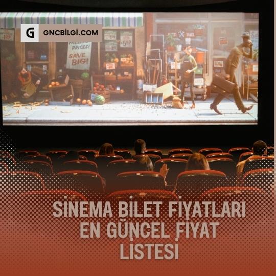 Sinema Bilet Fiyatlari
