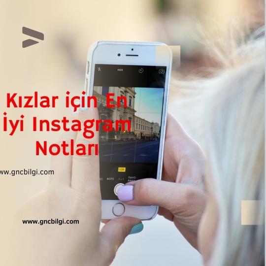 Kizlar instagram Notlari