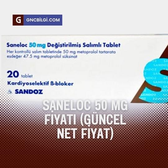SANELOC 50 mg Fiyat