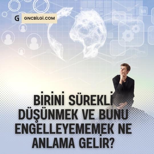 Askin Kiskacinda Sevdigimiz Kisiyi Dusunmekten Kurtulmanin Yollari