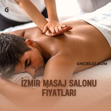 Izmir Masaj Salonu Fiyatlari Guncel