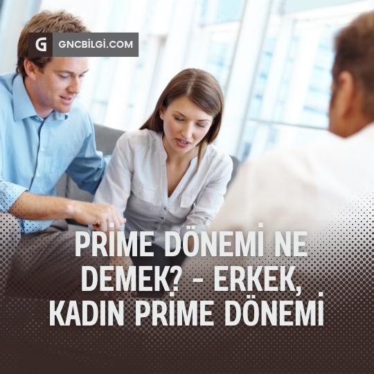 Prime Donemi Nedir