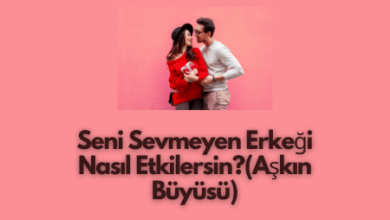 Seni Sevmeyen Erkegi Nasil Etkilersin