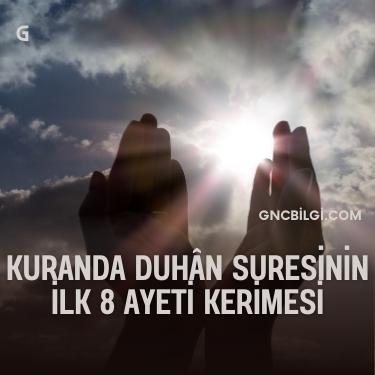 Kuranda Duhan Suresinin Ilk 8 Ayeti Kerimesi