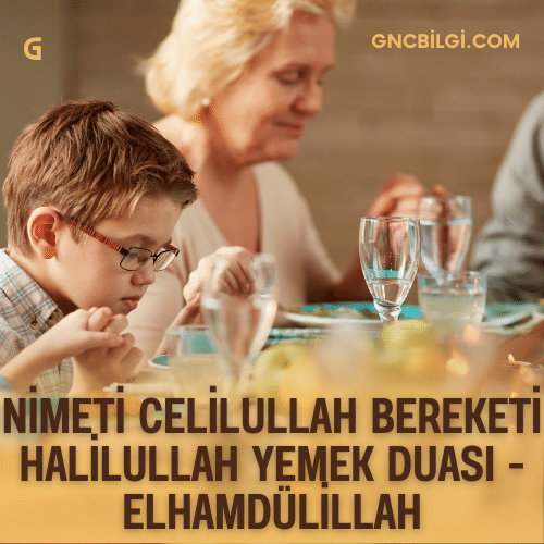 Nimeti Celilullah Bereketi Halilullah Yemek Duasi Yararlari