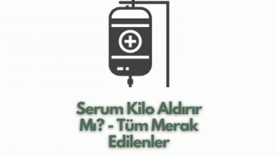 Serum Kilo Aldırır Mır
