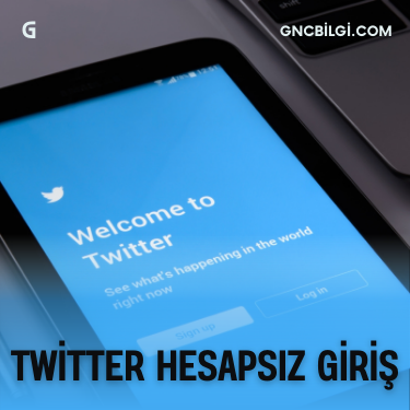 Twitter Hesapsiz Giris Twitter Web Sitesi Giris