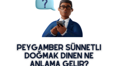 Peygamber Sünnetli Doğmak Dinen Ne Anlama Gelir