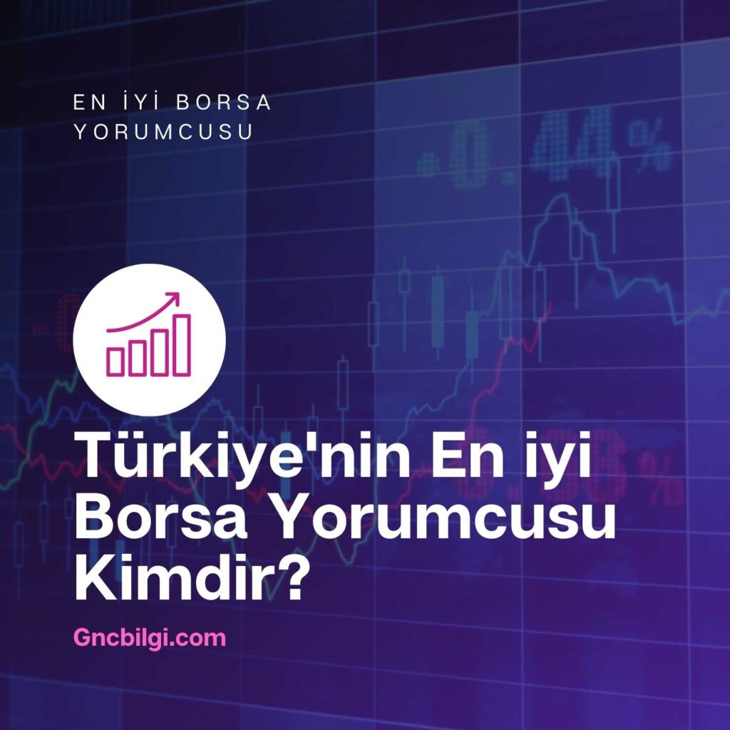 Turkiyenin En iyi Borsa Yorumcusu Kimdir