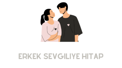 Erkek Sevgiliye Hitap