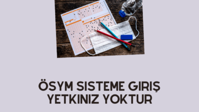 Ösym Sisteme Giriş Yetkiniz Yoktur