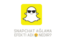 Snapchat Ağlama Efekti Adı