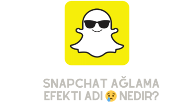 Snapchat Ağlama Efekti Adı