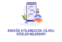 Erkeğe Atılabilecek Cilveli Sözler Nelerdir