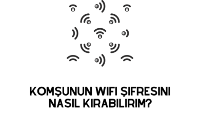 Komşunun Wifi Şifresini Nasıl Kırabilirim