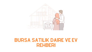 Bursa Satılık Daire ve Ev Rehberi