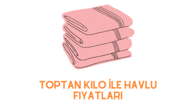 Toptan Kilo İle Havlu Fiyatları