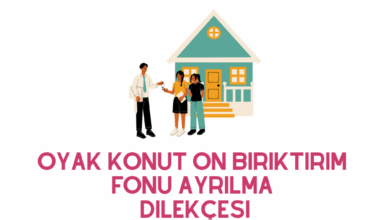 OYAK Konut On Biriktirim Fonu Ayrilma Dilekcesi