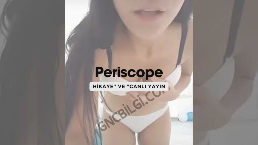 Periscope canli yayin