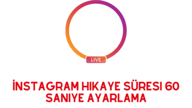 instagram Hikaye Suresi 60 Saniye Ayarlama