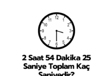 2 Saat 54 Dakika 25 Saniye Toplam Kac Saniyedir