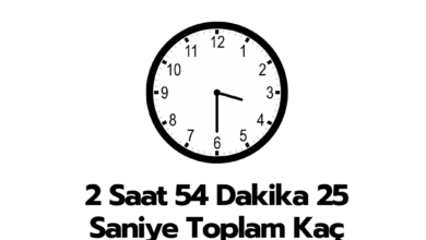 2 Saat 54 Dakika 25 Saniye Toplam Kac Saniyedir