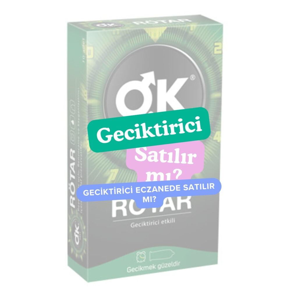 Geciktirici Eczanede satilir