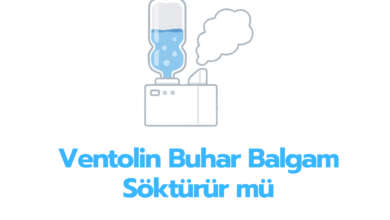 Ventolin Buhar Balgam Sokturur mu,