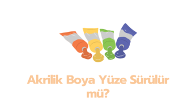 Akrilik Boya Yuze Surulur mu