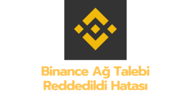 Binance Ag Talebi Reddedildi Hatasi