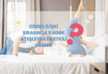 Cinsel İliski Sirassnda Kadini Atesleyen En Etkili Sozler