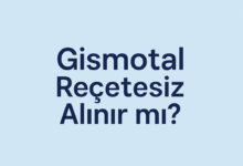 Gismotal Recetesiz Alinir mi