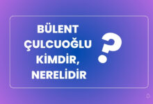 Bulent culcuoglu Kimdir, Nerelidir