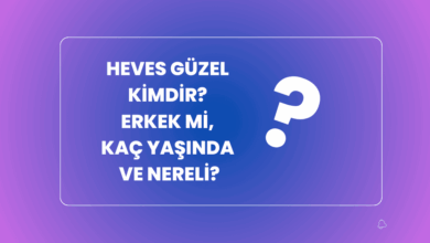 Heves Guzel Kimdir Kac yasinda