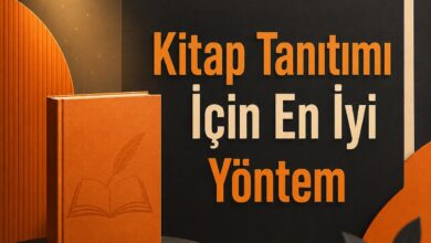 Kitap Tanıtımı İçin En İyi Yöntem